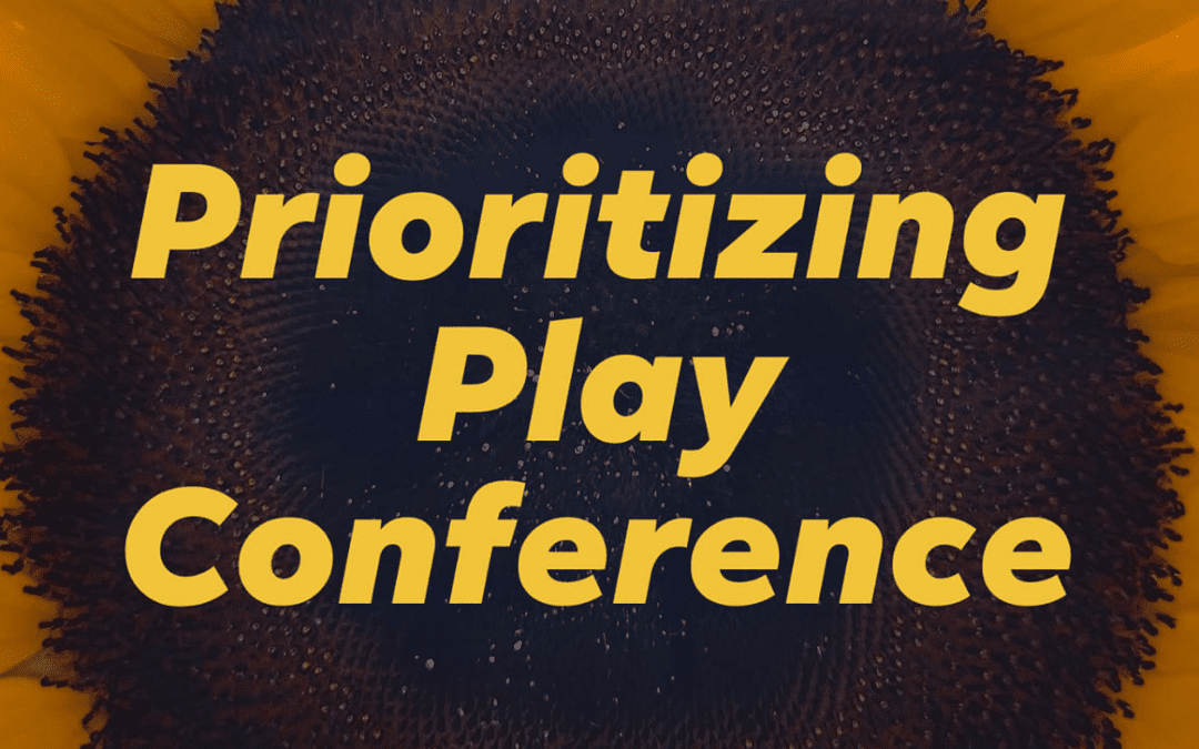 prioritising play conference