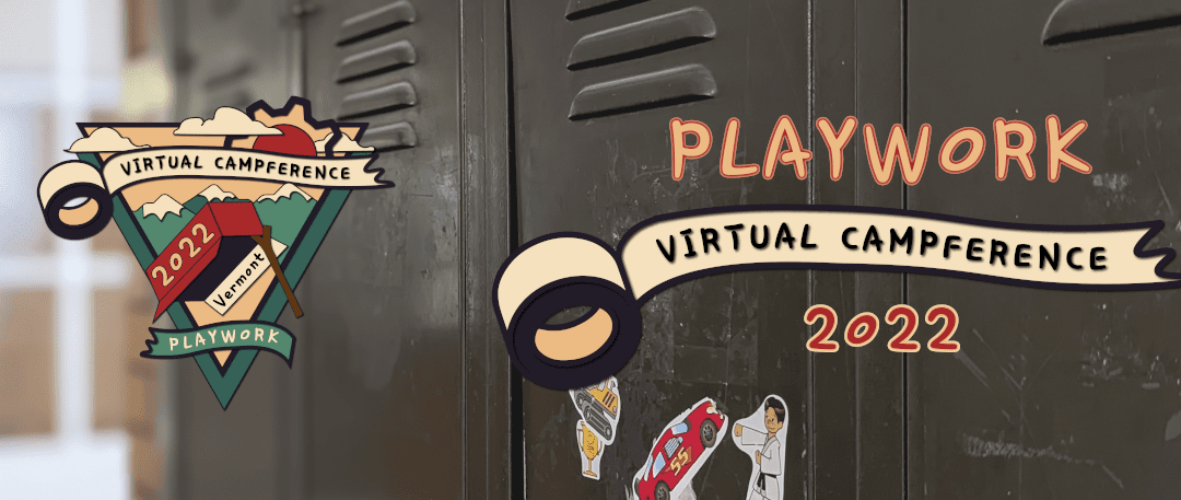 Playwork Virtual Campference 2022 – The Internationality Of Playwork