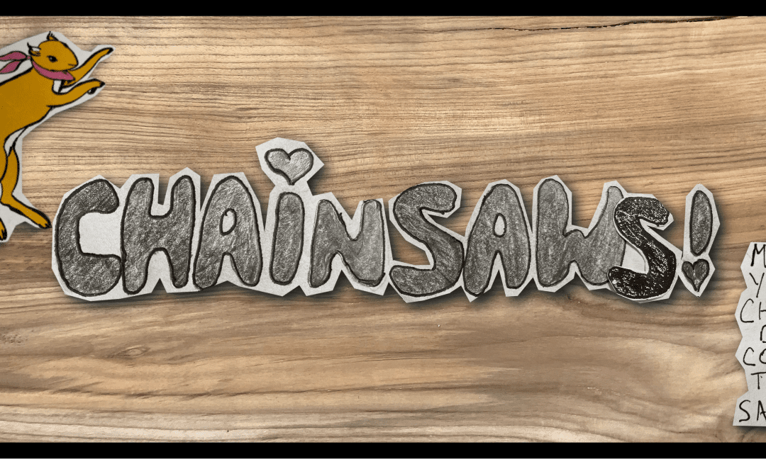 Play Free VT: Chainsaws!